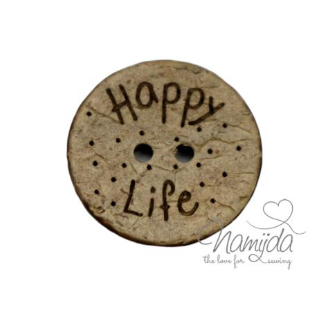 1 Stück ♥ EIGENPRODUKTION KOKOSKNOPF Happy Life...  - HOLZKNOPF - 22mm ♥