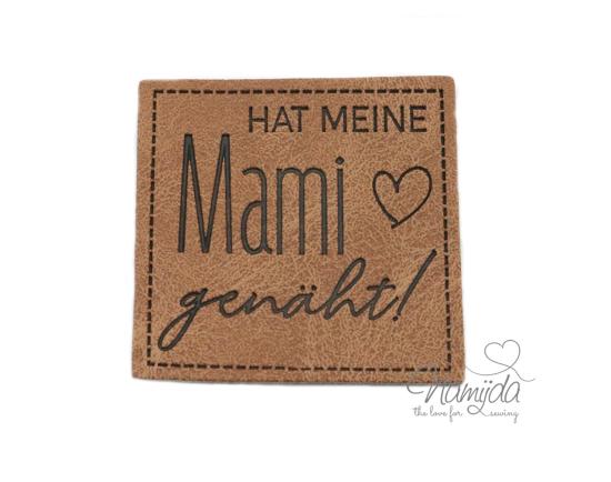 1 Stück - KuNSTLEDER LABEL - HAT MEINE Mami genäht! - AUFNÄHER MIT VORGEDRUCKTER NÄHNAHT - 40mm x 40mm